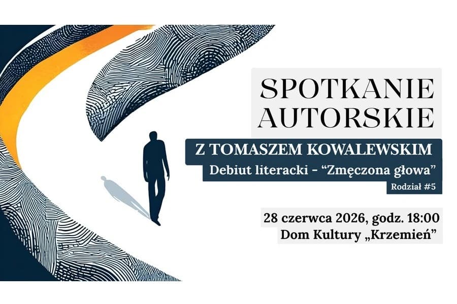 Cykl spotkań autorskich z Tomaszem Kowalewskim - Debiut literacki „Zmęczona Głowa”