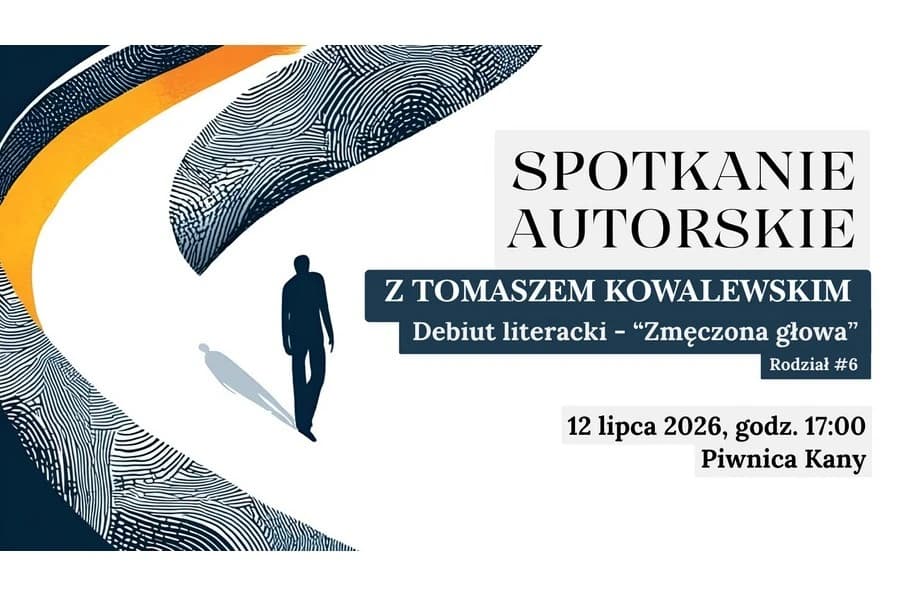 Cykl spotkań autorskich z Tomaszem Kowalewskim - Debiut literacki „Zmęczona Głowa”
