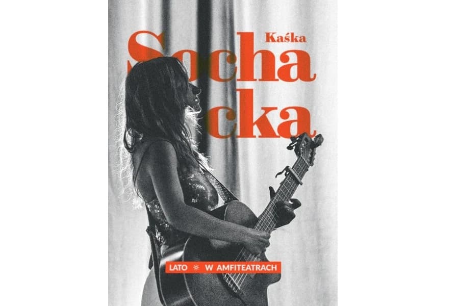 Kaśka Sochacka - Lato w Amfiteatrach Kaśka Sochacka - Lato w Amfiteatrach