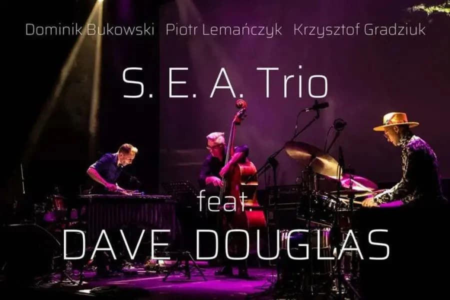 „Montag des Jazzfans“ – S. E. A. Trio & Dave Douglas (USA)