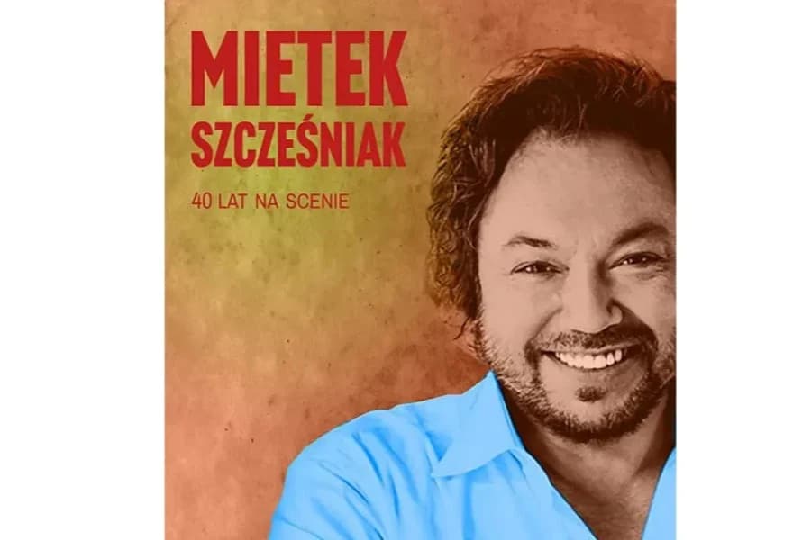 Mietek Szcześniak 40 lat na scenie Mietek Szcześniak 40 lat na scenie
