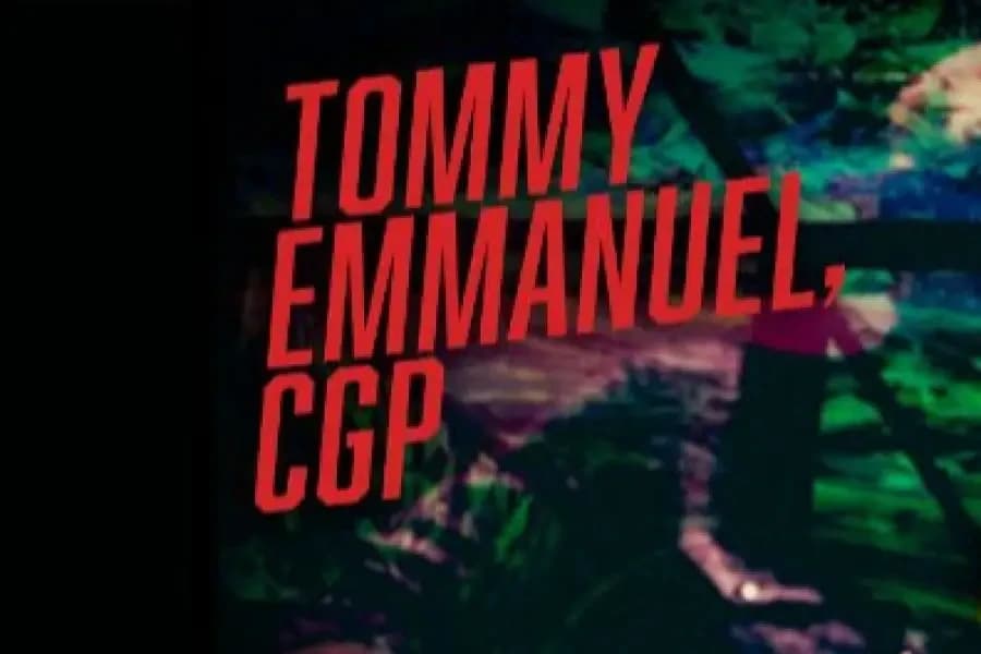 Tommy Emmanuel, CGP | Living In The Light Tour