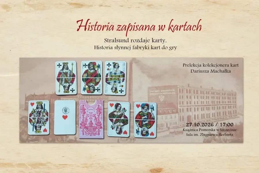 Historia zapisana w kartach: Stralsund rozdaje karty. Historia słynnej fabryki kart do gry Historia zapisana w kartach: Stralsund rozdaje karty. Historia słynnej fabryki kart do gry
